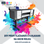 DTF Tlačiareň na rolku 60cm s 4 tlačovými hlavami